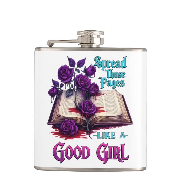 Spread Those Pages Like A Good Girl Hip Flask (Front)