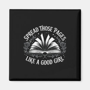 Spread Those Pages Like A Good Girl  Magnet