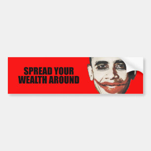 SPREAD YOUR WEALTH AROUND BUMPER STICKER