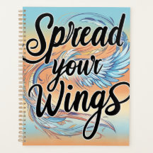  "Spread Your Wings - Spiral Notebook Design"