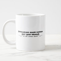 Spreading Good Karma, Not Bad Drama
