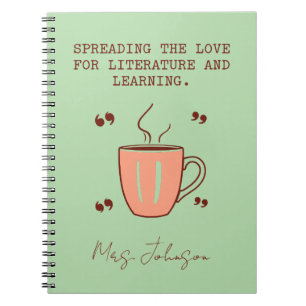 Spreading The Love For Literature And Learning Notebook