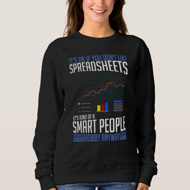 Spreadsheet Calculator Software Budget Templates Sweatshirt (Front)