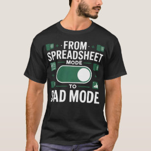 Spreadsheet Dad Organised Daddy Fathers T-Shirt