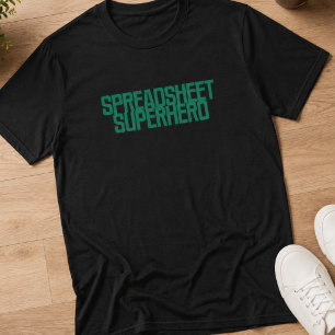 Spreadsheet Superhero Excel Data Management Design T-Shirt