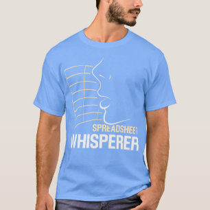 Spreadsheet Whisperer Accounting Table Accountant T-Shirt