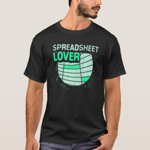 Spreadsheet  Work Accounting Table Accountant T-Shirt