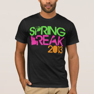 SPRING BREAK 2013 T-Shirt