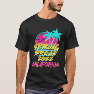 Spring Break 2022 Retro 80S 90S California Family T-Shirt