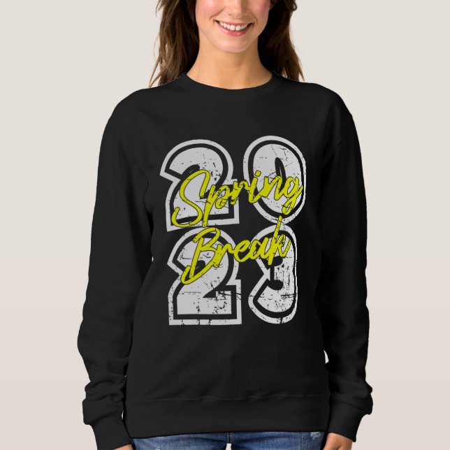 Spring Break 2023 Graphic Design Sweatshirt (Front)