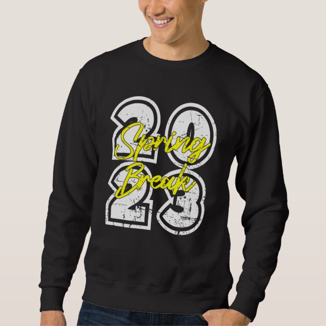 Spring Break 2023 Graphic Design Sweatshirt (Front)