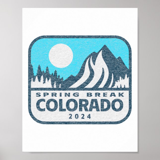 Spring Break Colorado 2024 - Snow Skiing Vacation  Poster (Front)