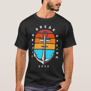 Spring Break Cruise 2023 Cruising Vacation Matchin T-Shirt
