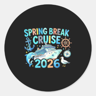 Spring break cruise 2026 family trip vacation classic round sticker