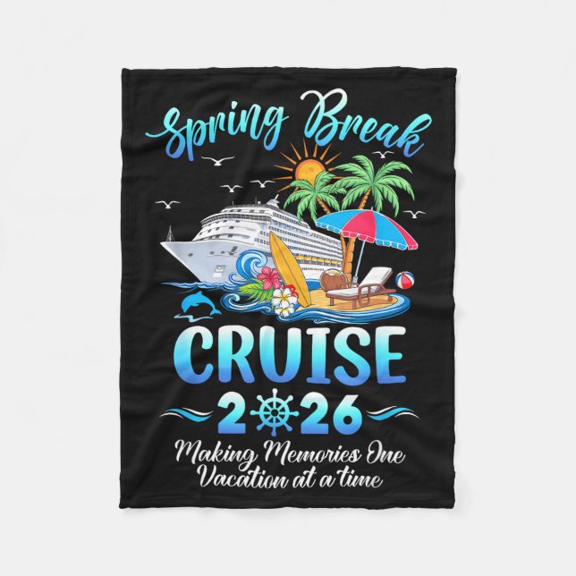 Spring break cruise 2026 making family trip fleece blanket (Front)