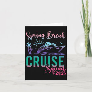 Spring Break Cruise Squad 2025 Family Trip Vacatio Card
