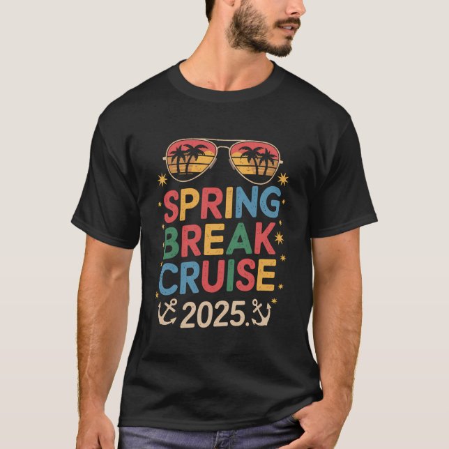 Spring Break Cruise Squad 2025 T-Shirt (Front)