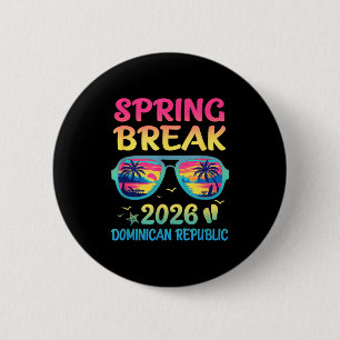 Spring Break Dominican Republic 2026 Vacation Trip 6 Cm Round Badge