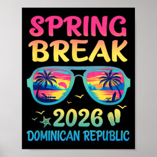 Spring Break Dominican Republic 2026 Vacation Trip Poster
