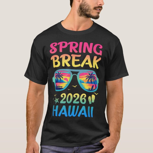 Spring Break Hawaii 2026 Vacation Trip Sungles  T-Shirt (Front)