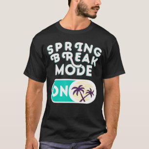 Spring Break Mode On Vacation PalmTree Relaxing T-Shirt