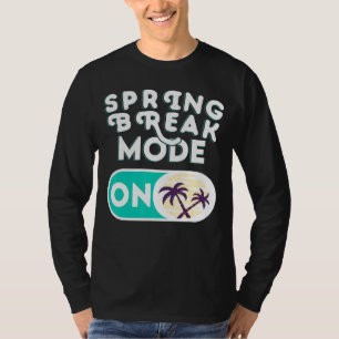Spring Break Mode On Vacation PalmTree Relaxing T-Shirt