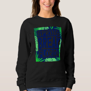 Spring Break Senior Class Student School Trip Flor Sweatshirt