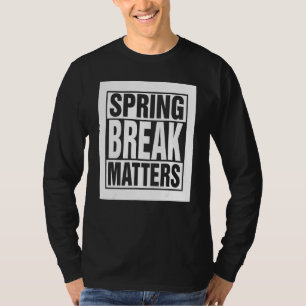 Spring Break Senior Class Student School Trip Flor T-Shirt