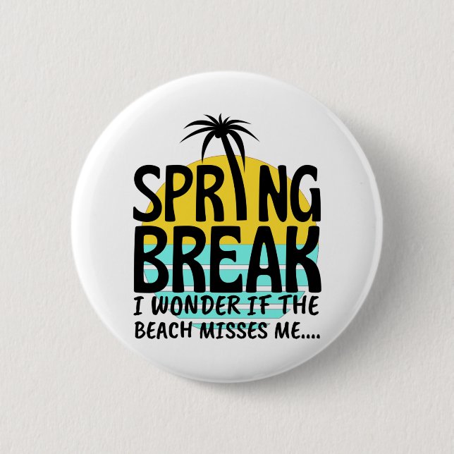 Spring Break Spring Season 6 Cm Round Badge (Front)