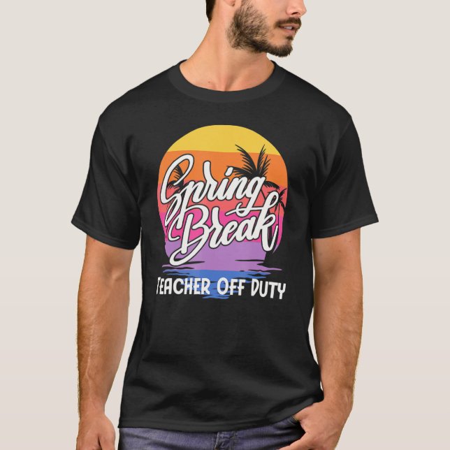 Spring Break Squad 2022 Retro Spring Break Teacher T-Shirt (Front)