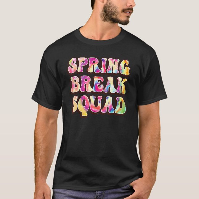 Spring break Squad Beach Colourful Tie Dye Spring  T-Shirt (Front)