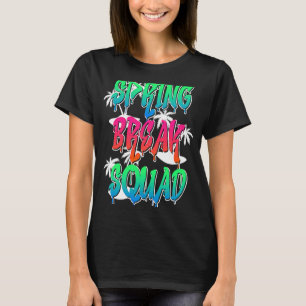 Spring Break Squad Summer Vacation Spring Break 3 T-Shirt