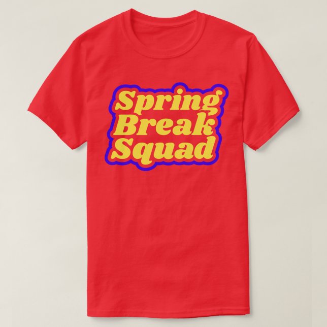 Spring Break Summer Vacation 1 T-Shirt (Design Front)