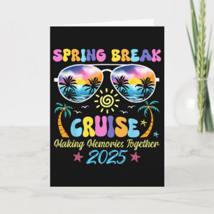 Spring Breaks Cruise Memories 2025 Traveling Summe Card