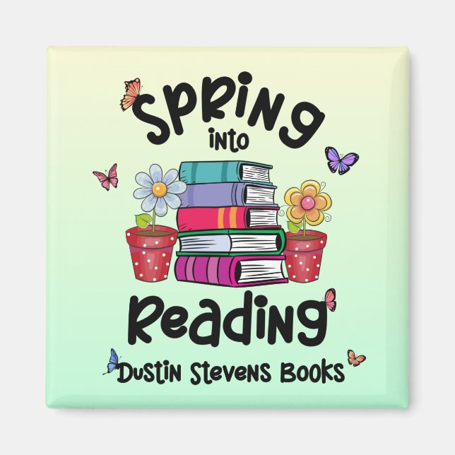 Spring Into Reading Dustin Stevens Books Magnet (Front)