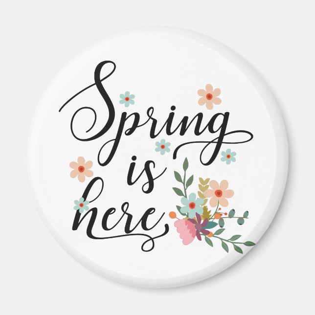 spring is here magnet (Front)