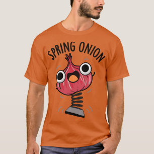Spring Onion Funny Veggie Puns 1 T-Shirt