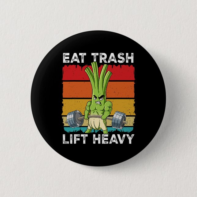 Spring Onion Gym Weight Training Eat Trash Lift He 6 Cm Round Badge (Front)