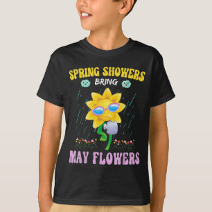 Spring Showers Bring May Flowers Cute April Summer T-Shirt
