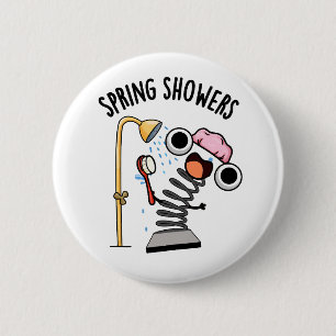 Spring Showers Funny Season Pun  6 Cm Round Badge