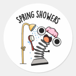 Spring Showers Funny Season Pun Classic Round Sticker