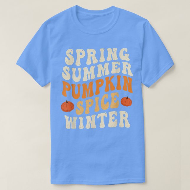 Spring Summer Pumpkin Spice Winter Pumpkin Spice L T-Shirt (Design Front)