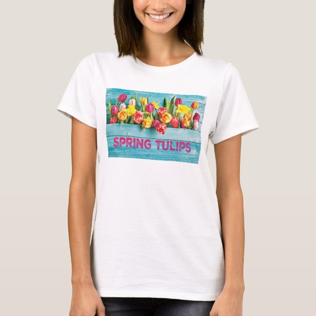 Spring Tulips T-Shirt (Front)