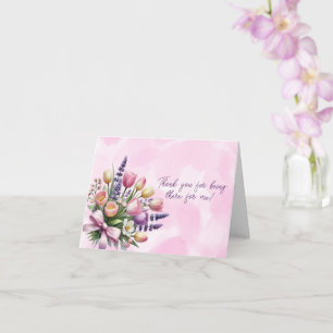 Spring Tulips Thank You For Being There Card