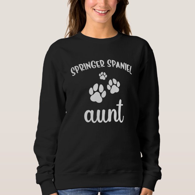 Springer Spaniel Aunt Cute Dog English Sweatshirt (Front)