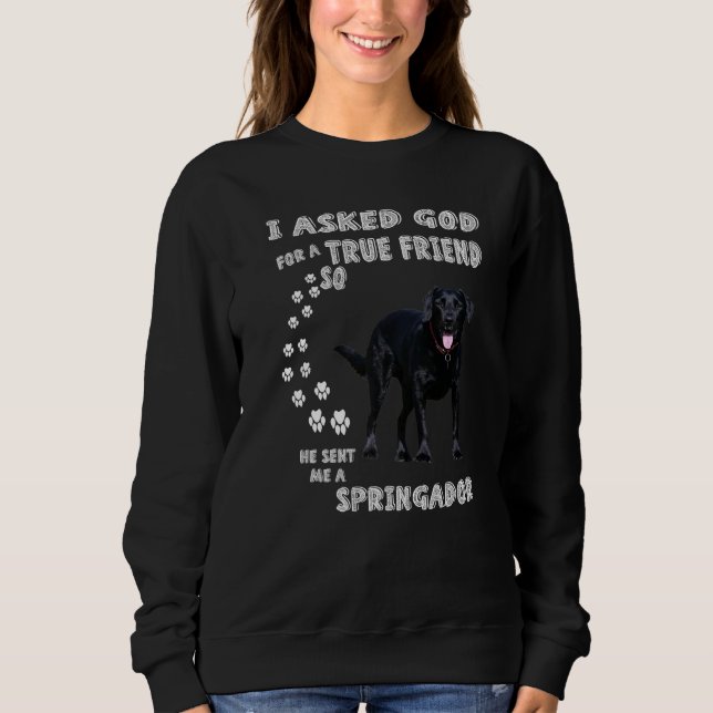 Springer Spaniel Lab Dog Mum Labradinger Dad Sprin Sweatshirt (Front)