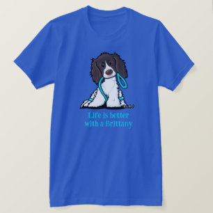 Springer Spaniel Life Is Better T-Shirt