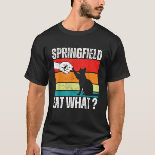 Springfield Eat What They re Eating Dogs Cats Pets T-Shirt