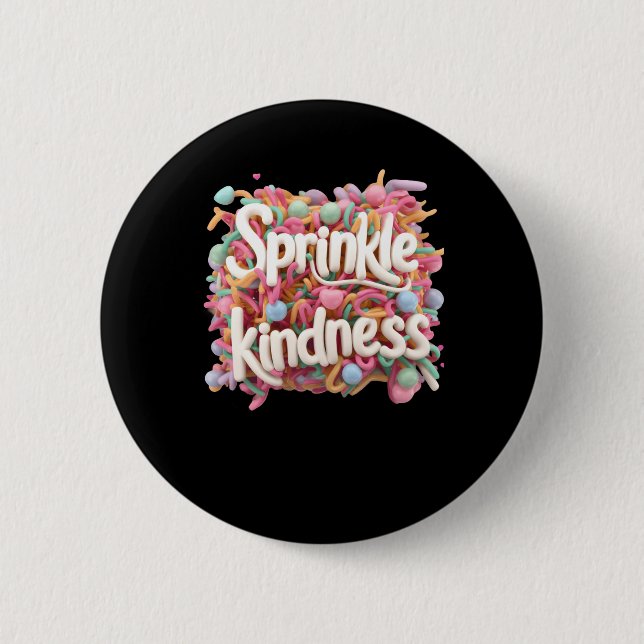 Sprinkle Kindness - 3d - Kindness S Sticker  6 Cm Round Badge (Front)