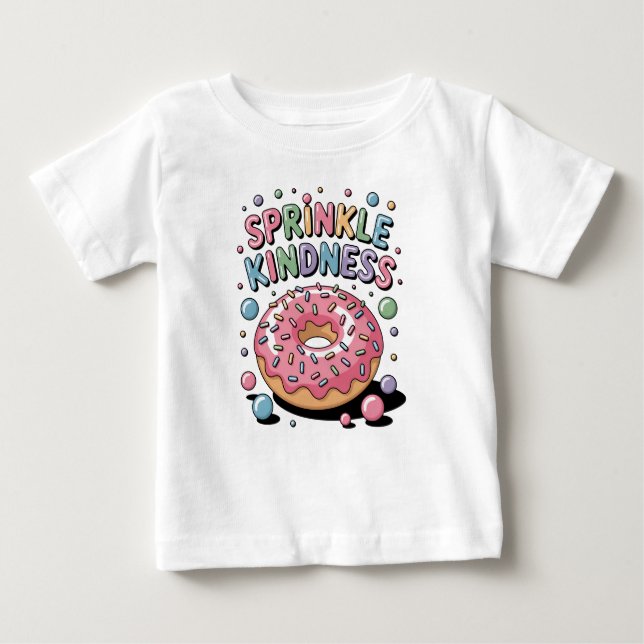 Sprinkle Kindness | Doughnut Baby T-Shirt (Front)